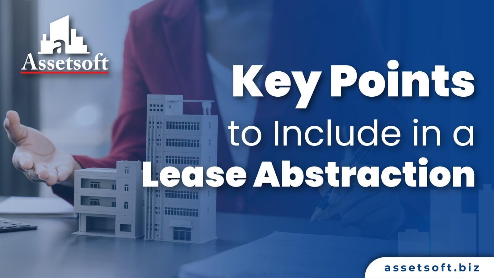 Key Points to Include in a Lease Abstraction 